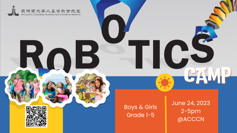 2023 Robotics Camp 亚特兰大华人基督教会北堂
